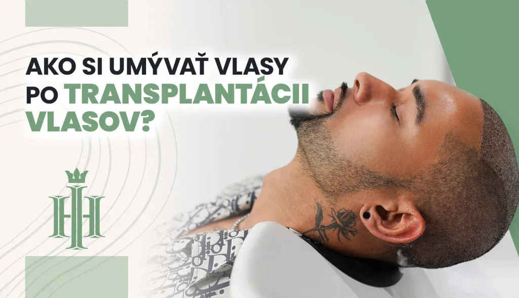 POOPERAČNÁ STAROSTLIVOSŤ 1 Umývanie vlasov po transplantácia vlasov.